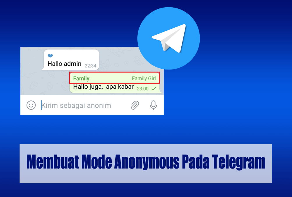 Cara Membuat Mode Anonymous Pada Telegram
