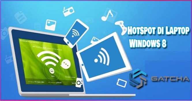 Cara Mengaktifkan Hotspot di Laptop Windows 8