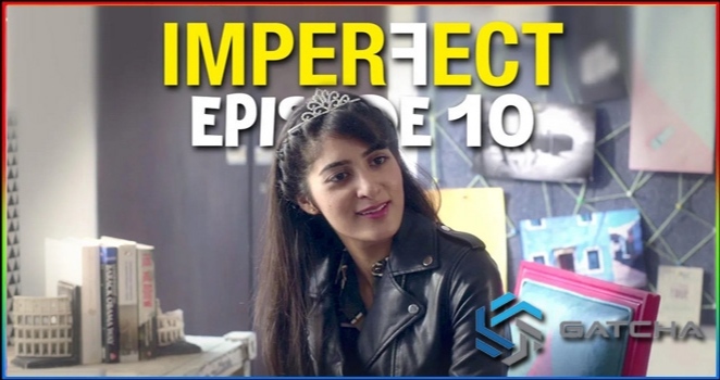 Nonton Imperfect The Series Episode 10