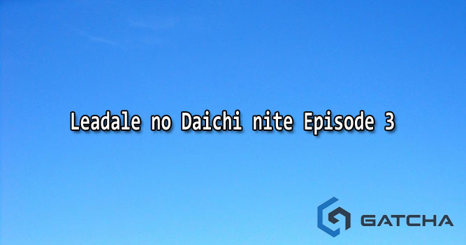Leadale no Daichi nite Episode 3 Subtitle Indonesia