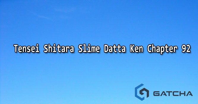 Tensei Shitara Slime Datta Ken Chapter 92